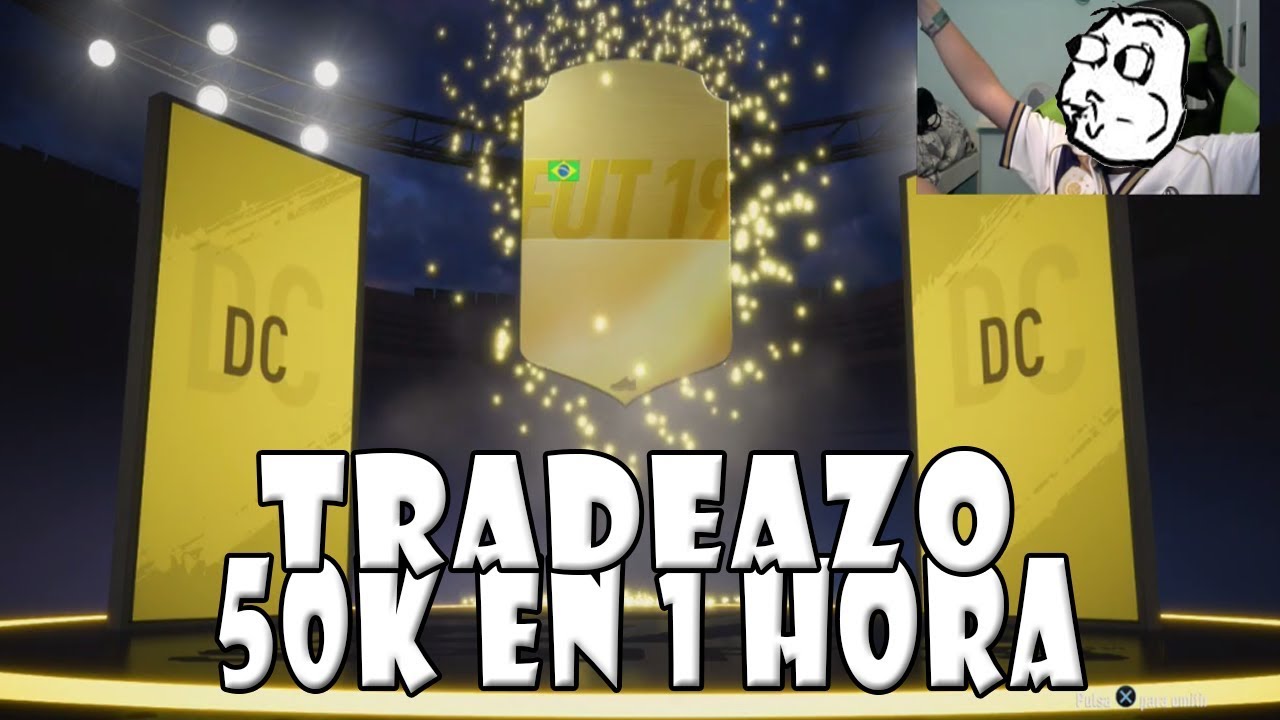 FIFA 19 | LA MEJOR FORMA PARA GANAR MONEDAS | TRADEAZO 50K POR HORA
