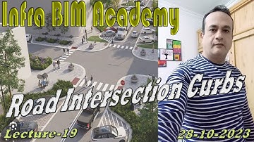 Lecture-19 Create Road Intersection Curb Infra Bim Academy