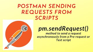POSTMAN - Send Request From Script | Using Pre-request or Test screenshot 4