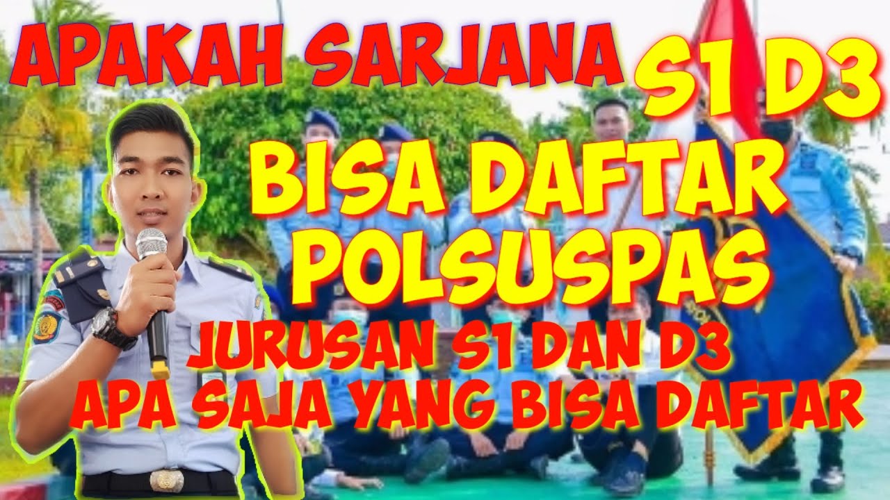 APAKAH SARJANA S1 D3 BISA MENDAFTAR POLSUSPAS | JURUSAN S1 D3 APA SAJA