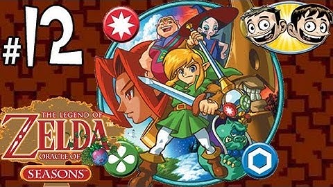 The Legend of Zelda: Oracle of Seasons Walkthrough - PART 12 - Just Blew Your Mind! - BroBrahs