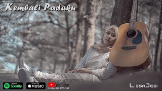 LISSAJESI - KEMBALI PADAKU (OFFICIAL MUSIC VIDEO)