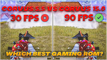 CORVUS 5.5 VS CORVUS 15.0 | WHICH BEST GAMING ROM | CORVUS 5.5 DOWNLOAD LINK