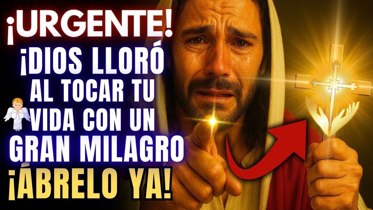 😭 ¡DIOS LLORÓ AL TOCAR TU VIDA CON UN GRAN MILAGRO! ✨