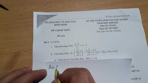 Hướng dẫn giải Đề tuyển sinh vào lớp 10 môn toán Bình Định năm 2020-2021 / Rút gọn biểu thức lớp 9
