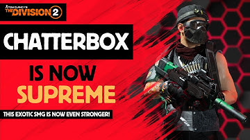 The Division 2 - CHATTERBOX IS NOW TOP TIER - TRY THIS NO RELOAD BUILD