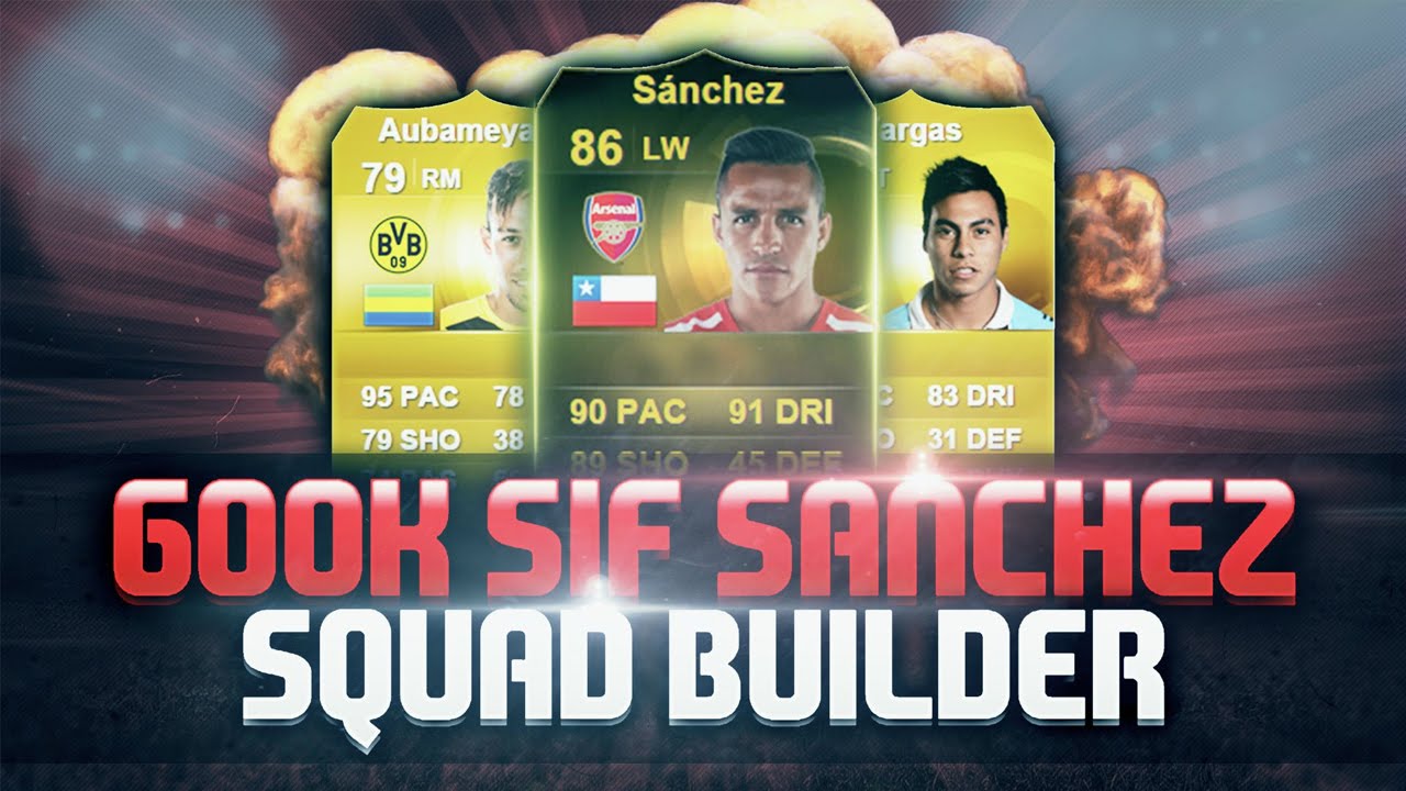 SIF SANCHEZ 600K SQUAD BUILDER