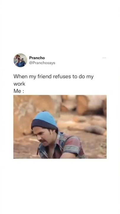 When my friend refuses to do my work | Me :) #Shorts