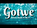 Gotwe(lyrics) Batsirai Shasha ft. Mai tt