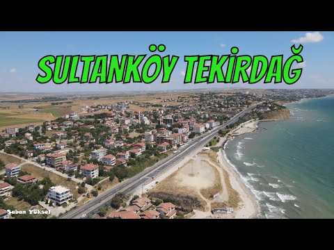SULTANKÖY TEKİRDAĞ |