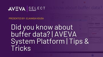 Did you know about buffer data? | AVEVA System Platform | Tips & Tricks