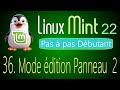 36 - Mode d’édition du panneau (2) - Linux Mint 22 - Pas à pas pour débutant