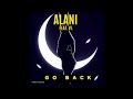 Alani Go Back Ft Vi Official Audio