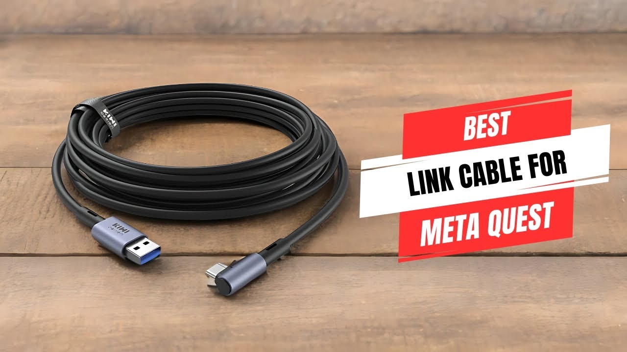 Best Link Cable for Meta Quest