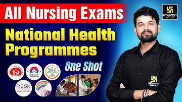 National Health Programmes One Shot | Community Health Nursing | All Nursing Exams | Sagar Sir