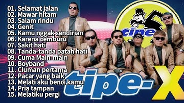 Tipe - X Full Album Terbaik |Lagu Indonesia Pilihan Terbaik & Terpopuler Sepanjang Masa Dengan Lyric