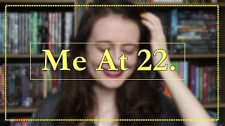 Me At 22.