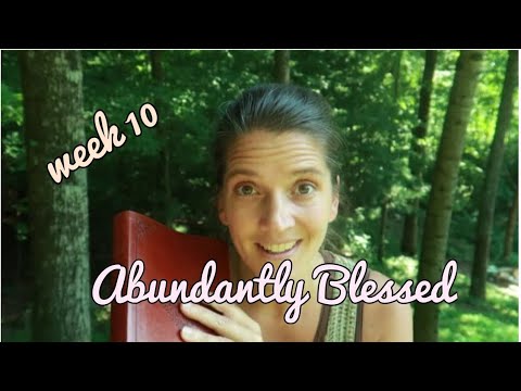 Abundantly blessed week 10 - YouTube