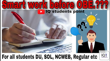 Smart work/ Tips for Open book examination (OBE) | For DU, SOL, NCWEB, Regular, etc all students