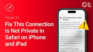 How to Fix ‘This Connection Is Not Private’ in Safari on iPhone and iPad