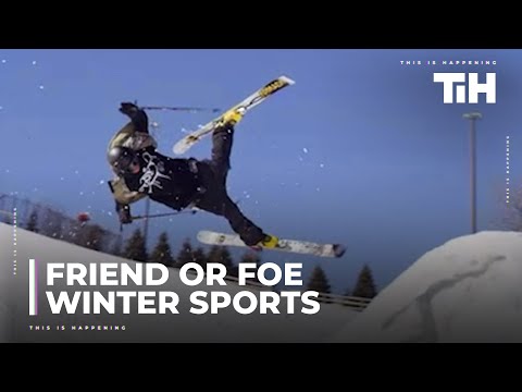 Friend or Foe: Winter Sports