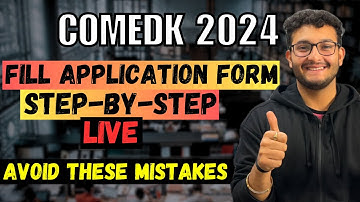 COMEDK 2024🔥| Fill Application Form Step-By-Step🔥| Avoid All Mistakes | Sahil Gohri #comedk