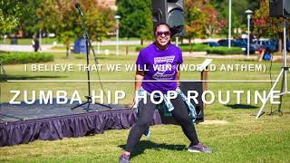 I Believe That We Will Win (World Anthem) by Pitbull - ZUMBA HIP HOP ROUTINE