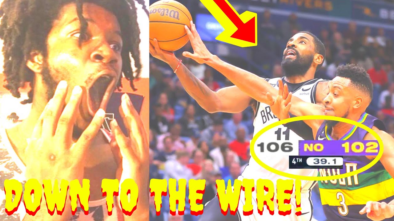 NETS VS PELICANS REACTION 2023 BROOKLYN NETS VS NEW ORLEANS PELICANS