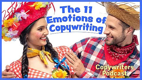 The 11 Emotions of Copywriting, Part 1 -- Copywriters Podcast 181 - DayDayNews