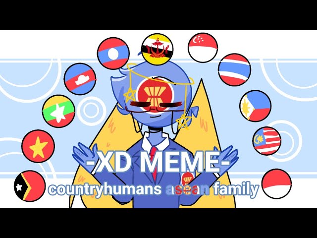 -XD MEME- asean family|| Sorry if the colors of cambodia are reversed :) enjoyyy❤❤❤ class=