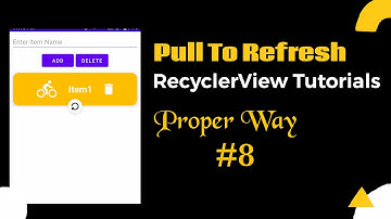 Pull to Refresh in Recycler View | Android Studio Tutorials