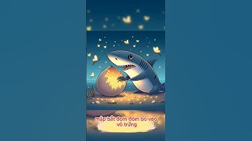 Cá mập bắt đom đóm bỏ vào vỏ trứng #shark #shorts #ai #chatgpt #hinhanh