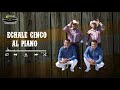 Dueto Bertin y Lalo  -Echale Cinco al Piano