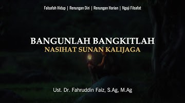 Nasehat Sunan Kalijaga Melalui Tembang Lir Ilir | Ngaji Filsafat | Dr. Fahruddin Faiz, M.Ag