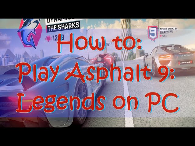 Best Apps to Play Asphalt 9 Legends on PC 