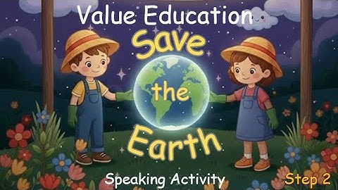 Step 2 | Environmental Morality 🌿| Values Education | Save Nature🌱 | The Infinite Academy