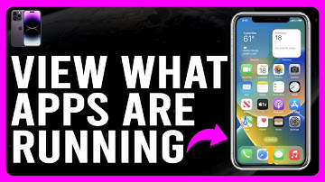 How to View What Apps Are Running on Your iPhone (How to Find What Apps Are Running on iPhone)