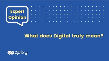 Expert Opinion | What does Digital truly mean? #nocode #quixy #digital #digitaltransformation