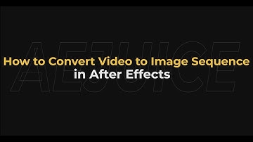 How to Convert Video to Image Sequence in After Effects – AEJuice Tutorials