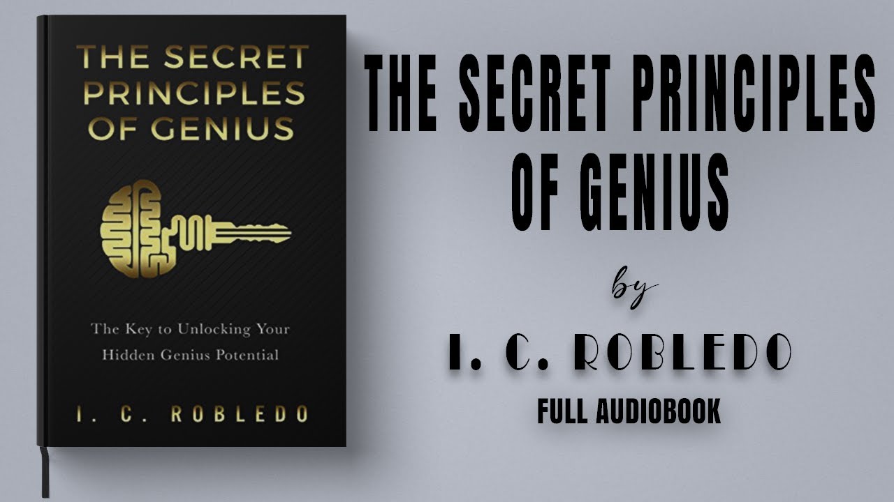 The Secret Principles of Genius The Key to Unlocking Your Hidden The Secret Principles of Genius The Key to Unlocking Your Hidden