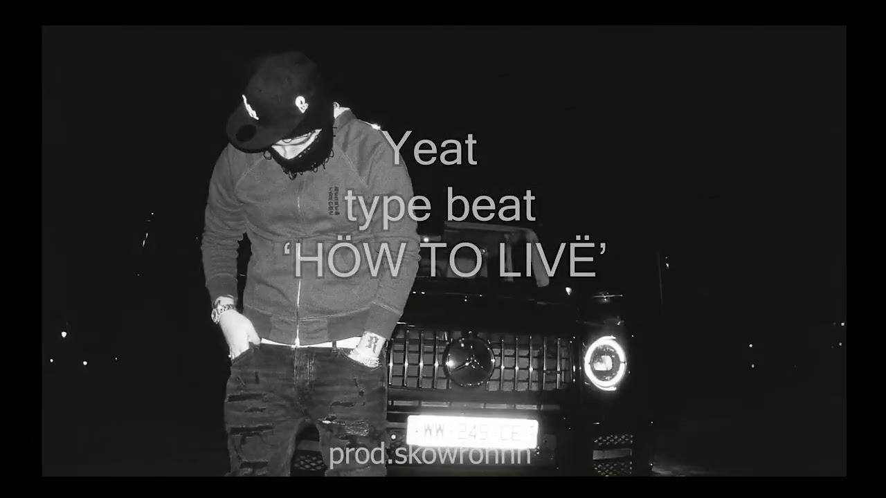 [FREE] Yeat type beat 'HOW TO LIVE' ' - YEAT TYPE BEAT | FREE YEAT TYPE BEAT 2026