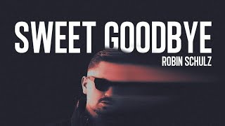 Robin Schulz - Sweet Goodbye (Official Audio)