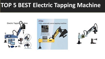 TOP 5 BEST Electric Tapping Machine 2025