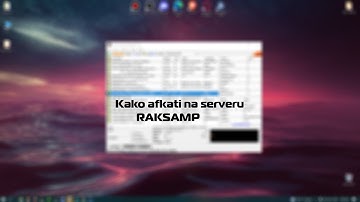 KAKO AFKATI NA SERVERU NA MOJ NACIN *RAKSAMP*