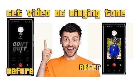 How to Set a video as a ringing tone on android phone