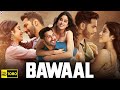 Bawaal 2023 new full hindi romantic drama movies  story and amazing talks  daksh