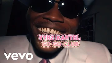 Vybz Kartel - Go Go Club (Music Video)