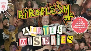 BIRDFLESH &quot;All The Miseries&quot; (Full Stream)