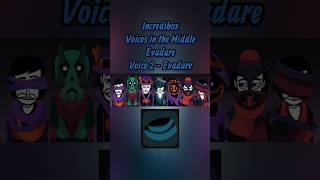 Evadare Voice 2 - Evadare | Incredibox Voices in the Middle