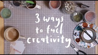 3 Ways to Fuel Creativity by Everything Kindred  2,619 views 1 year ago 1 minute, 13 seconds